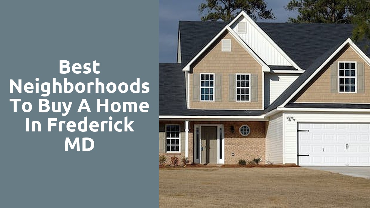 Best Neighborhoods To Buy A Home In Frederick MD