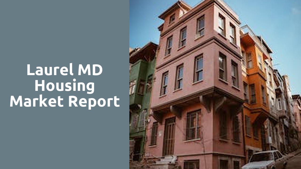 Laurel MD Housing Market Report