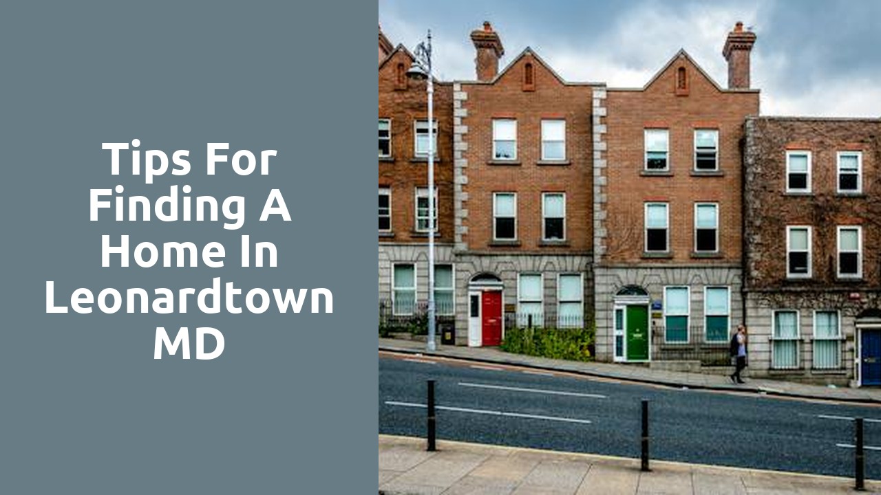 Tips For Finding A Home In Leonardtown MD