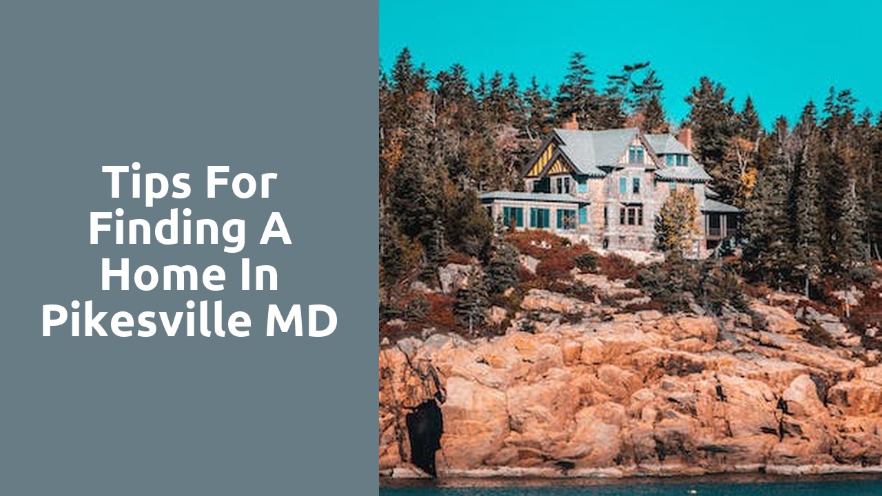 Tips For Finding A Home In Pikesville MD